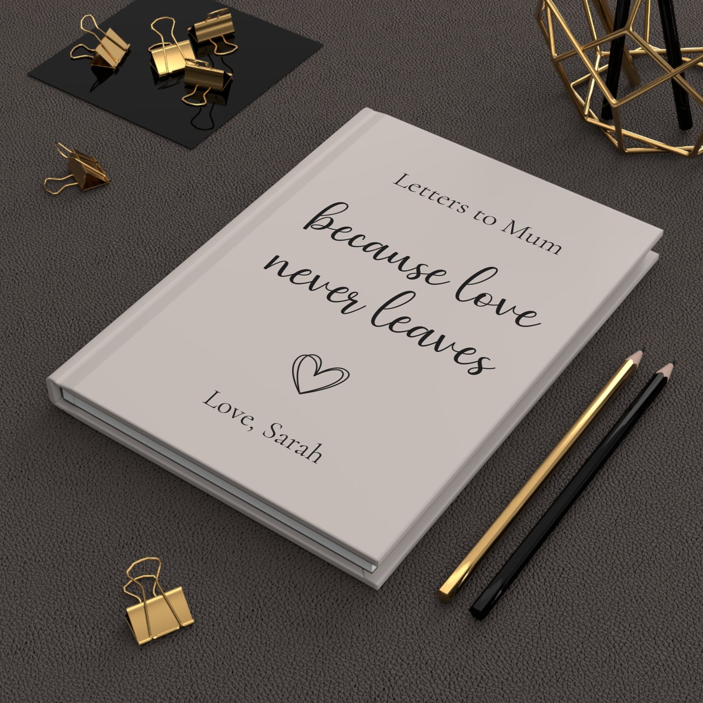 Custom Hardcover Journal, Personalized Notebook, Matte Finish Diary, Love Quote Gift, Inspirational Message, Family Keepsake, Memory Book