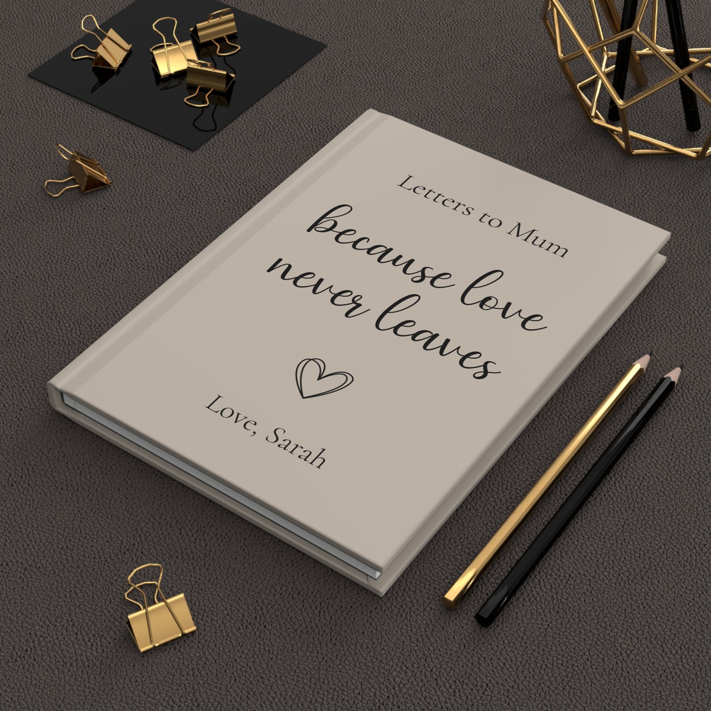 Custom Hardcover Journal, Personalized Notebook, Matte Finish Diary, Love Quote Gift, Inspirational Message, Family Keepsake, Memory Book
