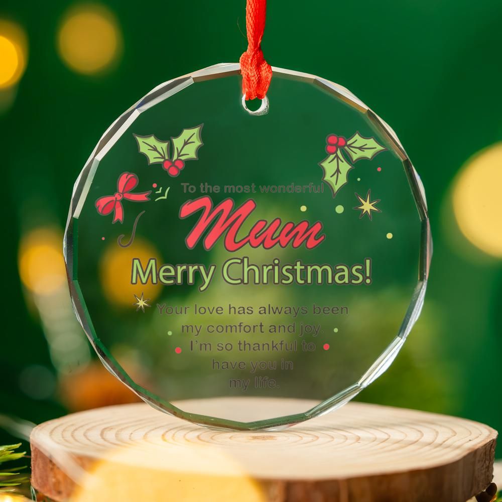 Christmas Ornament - To the most wonderful mum - Merry Christmas