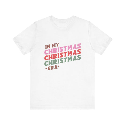 Unisex Jersey Short Sleeve Tee Christmas In my Christmas Era