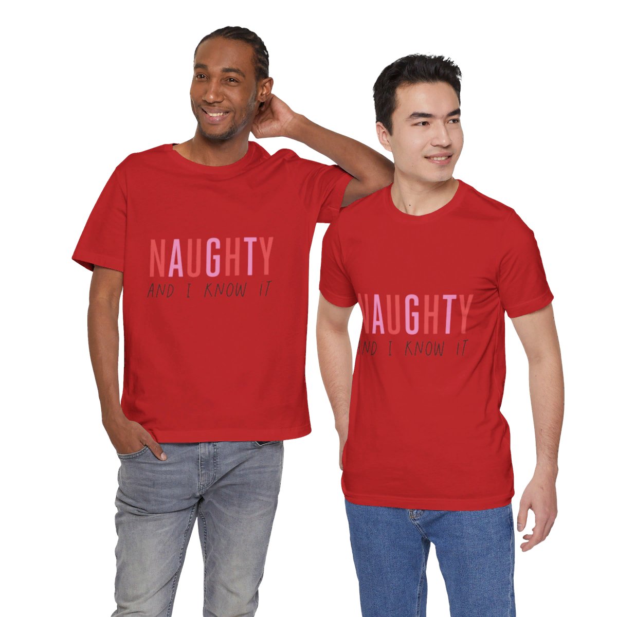 Unisex Jersey Short Sleeve Tee Christmas Naughty and I Know it