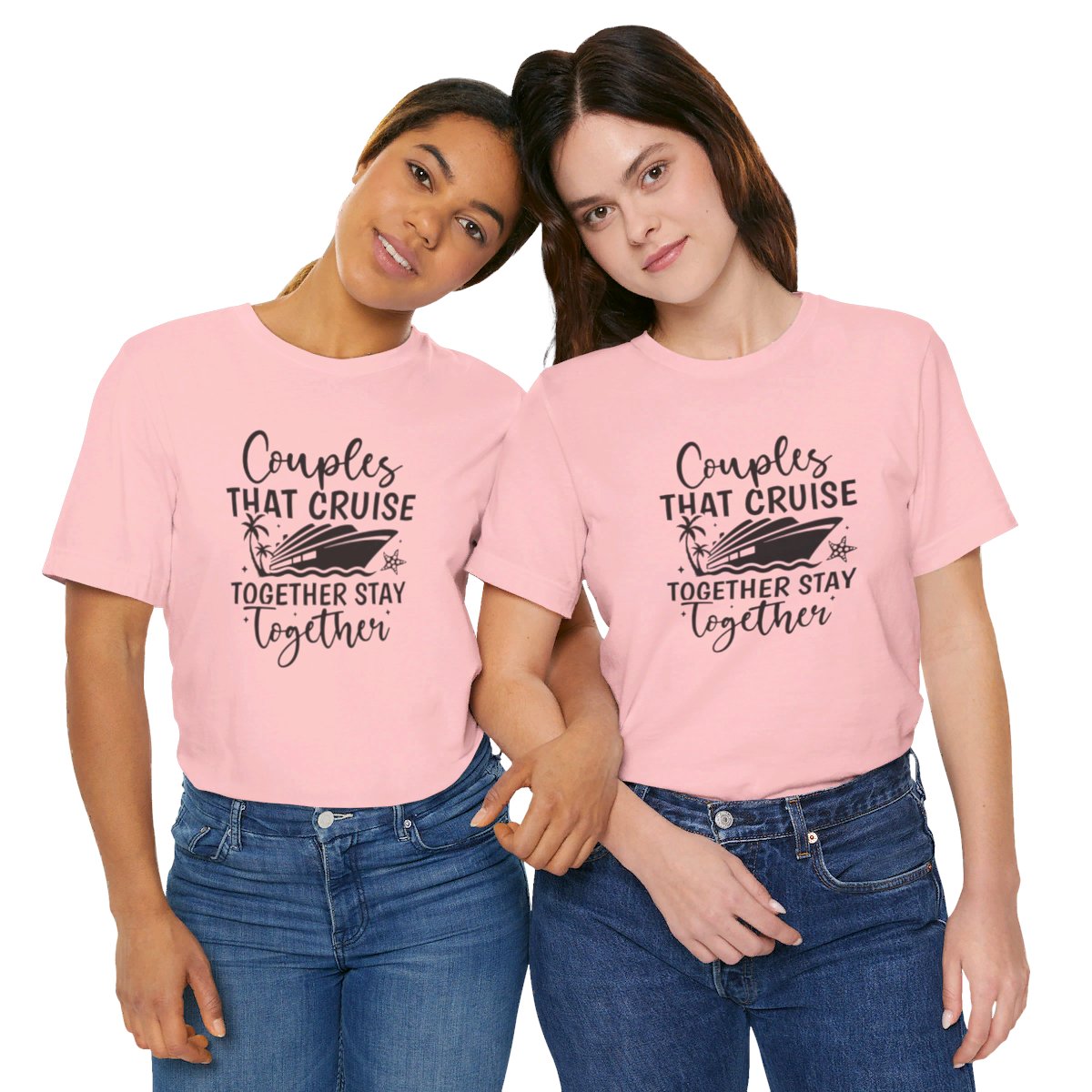 Couples That Cruise Together Stay Together Unisex Jersey Short Sleeve Tee/Unisex Heavy Blend™ Hooded Sweatshirt