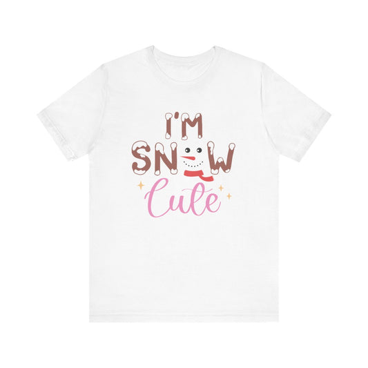 Unisex Jersey Short Sleeve Tee Christmas I'm Snow Cute