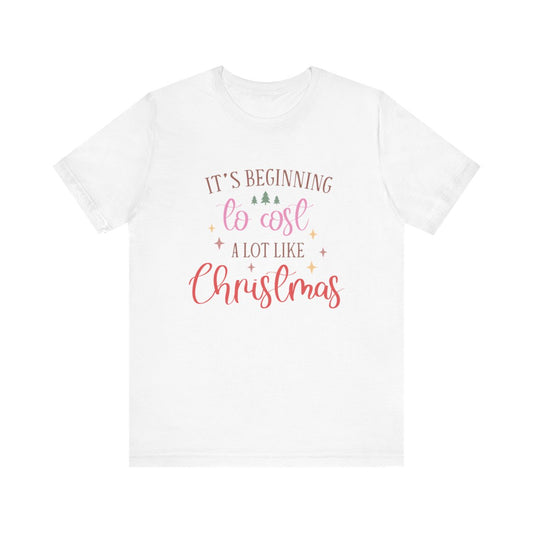 Unisex Jersey Short Sleeve Tee Christmas It's Beginning to Cost a Lot Like Christmas