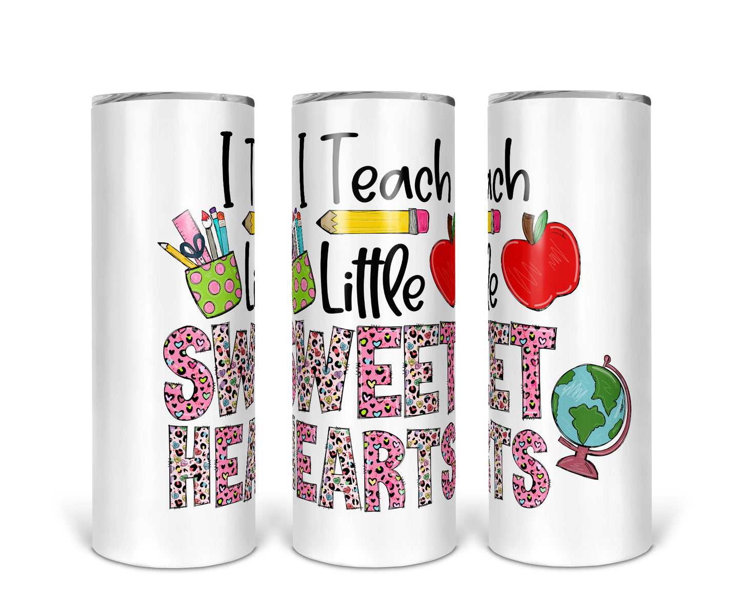 Skinny Tumbler with Straw, 20oz, I Teach Little Sweet Hearts